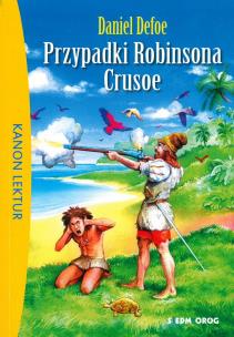 Okładka książki Przypadki Robinsona Crusoe w.2018 SIEDMIORÓG