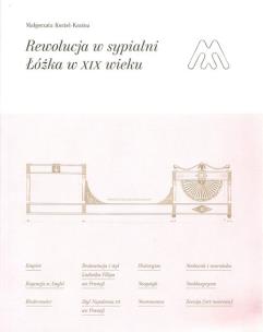 Okładka książki Rewolucja w sypialni Łóżka w XIX wieku