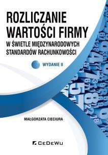 Okładka książki Rozliczanie wartości firmy w świetle międzynarodowych standardów rachunkowości