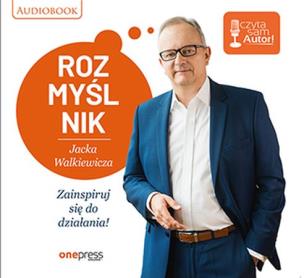 Okładka książki Rozmyślnik Jacka Walkiewicza. Zainspiruj się do działania! Audiobook