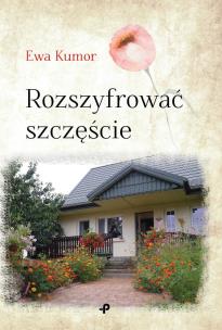 Okładka książki ROZSZYFROWAĆ SZCZĘŚCIE