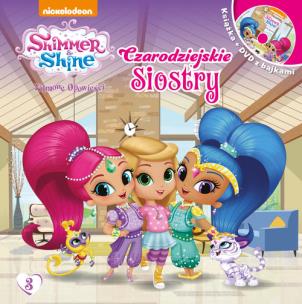 Okładka książki Shimmer & Shine Filmowe Opowieści. Czarodziejskie siostry