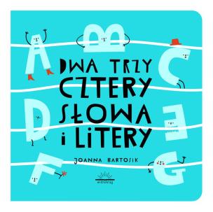 Okładka książki SŁOWA I LITERY DWA TRZY CZTERY