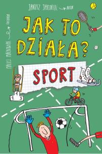 Okładka książki SPORT JAK TO DZIAŁA
