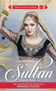 Okładka książki Sułtan Stepowy Kwiat Część 2
