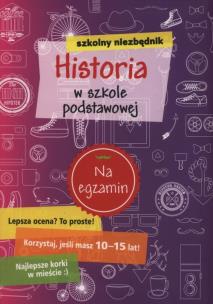 Okładka książki Szkolny niezbędnik. Historia w szkole podstawowej