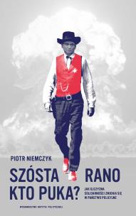 Okładka książki Szósta rano. Kto puka?