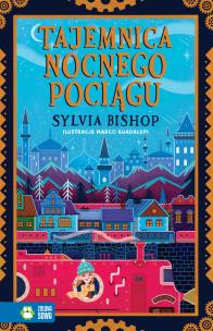 Okładka książki TAJEMNICA NOCNEGO POCIĄGU