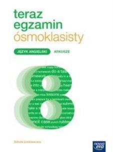 Okładka książki Teraz egzamin ósmoklasisty. J.angielski Arkusze NE
