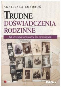 Okładka książki Trudne doświadczenia rodzinne