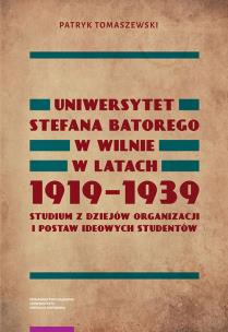 Okładka książki Uniwersytet Stefana Batorego w Wilnie w l 1919-1939