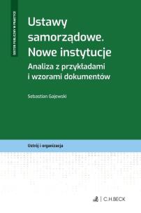 Okładka książki Ustawy samorządowe Nowe instytucje Analiza z przykładami i wzorami dokumentów