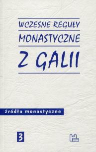 Okładka książki Wczesne reguły monastyczne z Galii