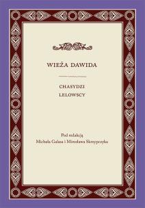 Okładka książki Wieża Dawida. Chasydzi Lelowscy