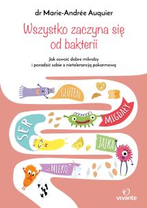 Okładka książki Wszystko zaczyna się od bakterii