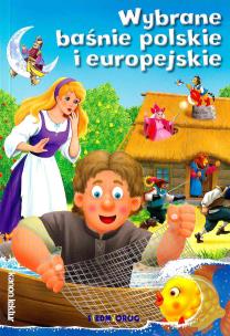 Okładka książki Wybrane baśnie polskie i europejskie w.2018