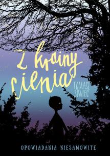 Okładka książki Z krainy cienia Opowiadania niesamowite