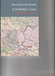 Okładka książki Z wyroku cara Dziennik zesłanki
