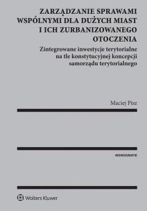 Okładka książki Zarządzanie sprawami wspólnymi dla dużych miast i ich zurbanizowanego otoczenia