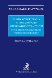 Okładka książki Zasady wyrokowania w postępowaniu sądowoadministracyjnym