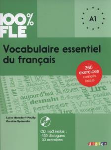 Okładka książki 100% FLE Vocabulaire essentiel du français A1 + CD