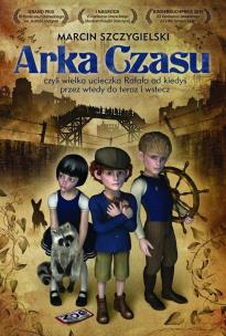 Arka Czasu. Autor: Marcin Szczygielski. Multiszop.pl Okładka książki Arka Czasu