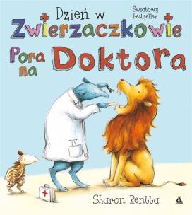 Okładka książki Dzień w Zwierzaczkowie: Pora na doktora