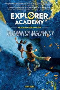 Explorer Academy Tajemnica mgławicy. Autor: Trudi Trueit. Multiszop.pl Okładka książki Explorer Academy Tajemnica mgławicy