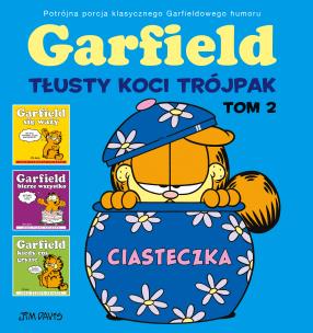 Garfield. Tłusty koci trójpak T.2 Ciasteczka. Autor: Jim Davis. Multiszop.pl Okładka książki Garfield. Tłusty koci trójpak T.2 Ciasteczka