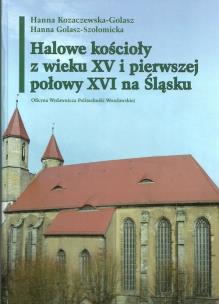 Okładka książki Halowe kościoły z wieku XV i pierwszej połowy XVI na Śląsku