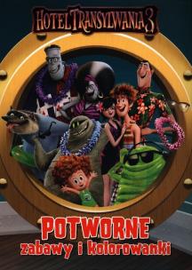 Okładka książki Hotel Transylwania 3 Potworne zabway i kolorowanki