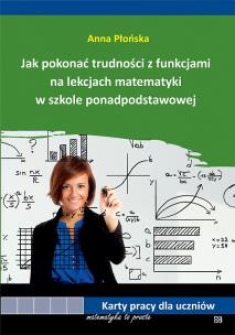Okładka książki Jak pokonać trudności z funkcjami na lekcjach...