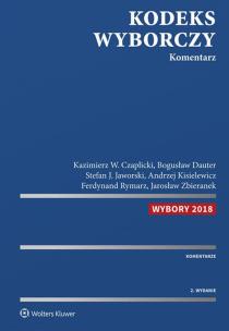Okładka książki Kodeks wyborczy Komentarz w.2/2018