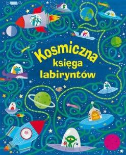 Okładka książki Kosmiczna księga labiryntów