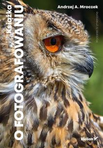 Okładka książki KSIĄŻKA O FOTOGRAFOWANIU WYD. 4