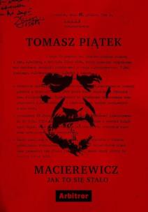 Macierewicz. Jak to się stało?. Autor: Tomasz Piątek. Multiszop.pl Okładka książki Macierewicz. Jak to się stało?