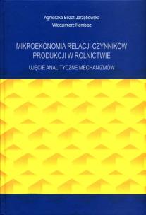 Okładka książki Mikroekonomia relacji czynników produkcji w...