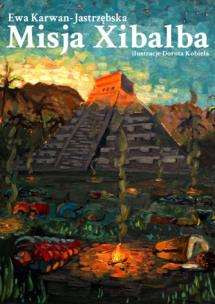 Okładka książki Misja Xibalba