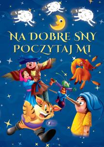 Okładka książki Na dobre sny poczytaj mi