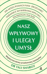 Okładka książki Nasz wpływowy i uległy umysł