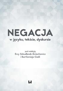 Okładka książki Negacja w języku, tekście, dyskursie