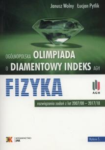 Okładka książki Olimpiada o diamentowy indeks AGH Fizyka