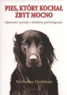 Okładka książki Pies który kochał zbyt mocno