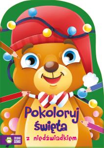 Okładka książki Pokoloruj święta z niedźwiadkiem