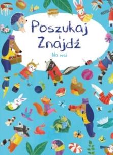 Okładka książki Poszukaj i znajdź. Na wsi