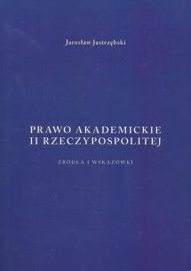 Okładka książki Prawo akademickie II Rzeczypospolitej