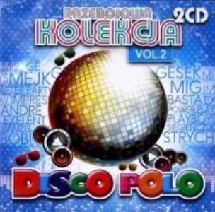 Okładka książki Przebojowa Kolekcja Disco Polo vol. 2 (2CD)