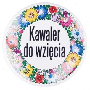 Opakowanie Przypinka duża - Kawaler... opolska 58 mm FOLKSTAR