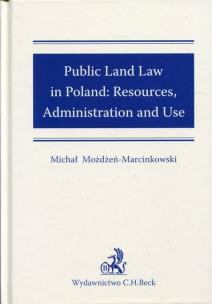 Okładka książki Public Land Law in Poland; Resureces, Administration and USE