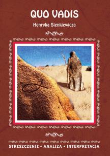 Okładka książki QUO VADIS HENRYKA SIENKIEWICZA STRESZCZENIE ANALIZA INTERPRETACJA WYD. 3